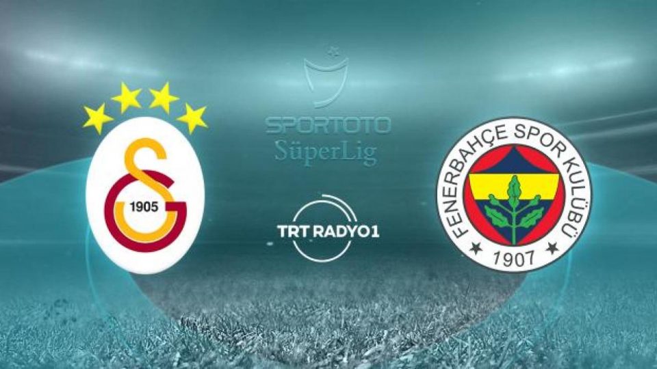 Süper Lig’in dev derbisi başladı